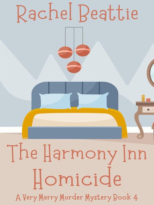 Title details for The Harmony Inn Homicide by Rachel Beattie - Available